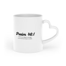 Load image into Gallery viewer, Psalm 46:1 Scripture Mug
