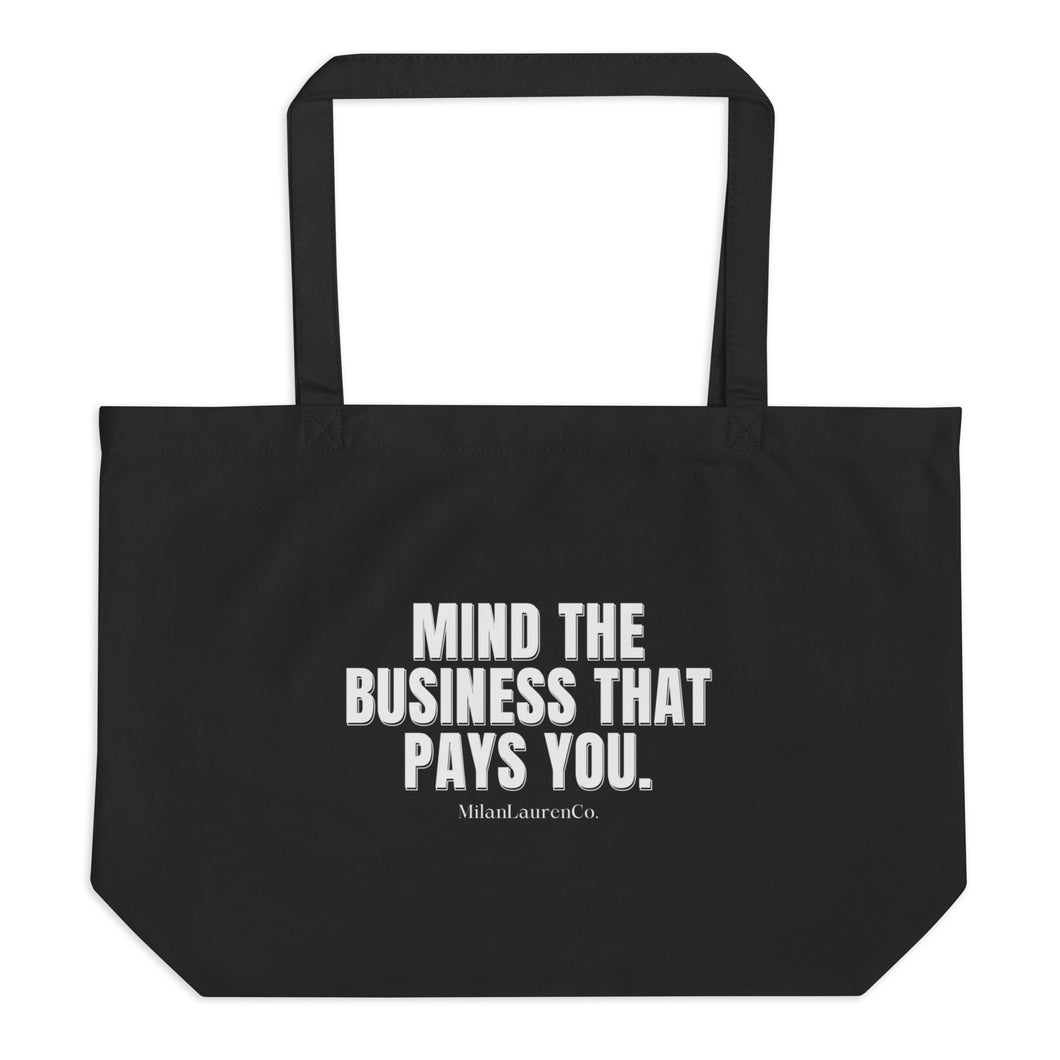 Mind Yours Large Tote